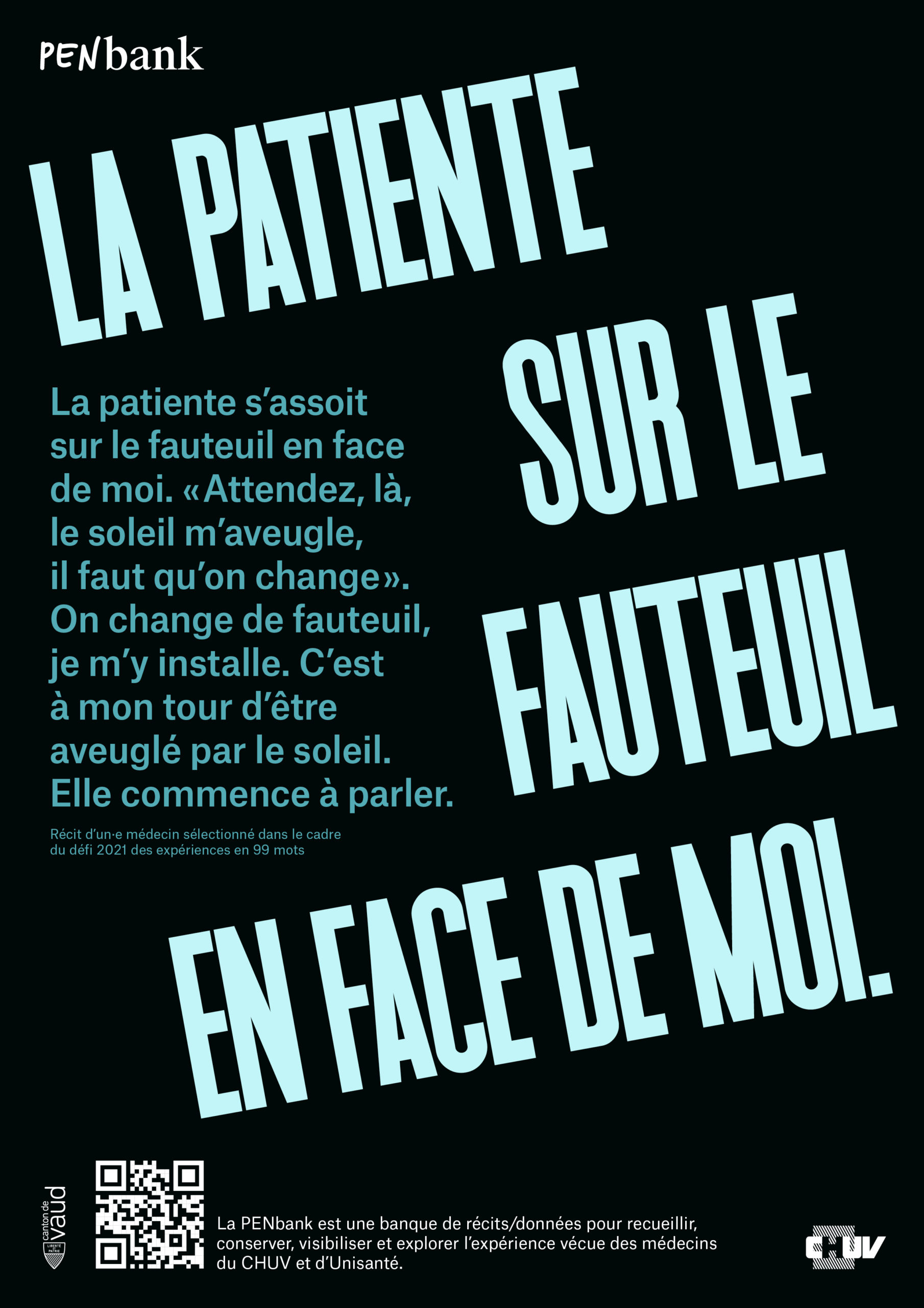 affiche graphique pour PENbank avec exergue "La patiente sur le fauteuil en face de moi"